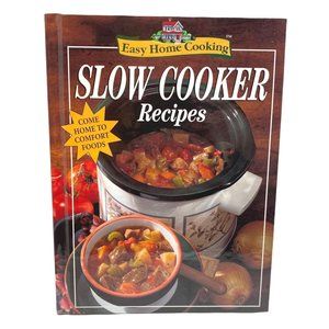 Easy Home Cooking Slow Cooker Recipes Cookbook 1997 Hardcover